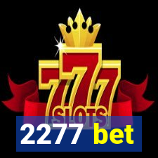 2277 bet